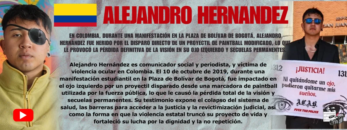 Alejandro Hernandez Testimonio de Alejandro Hernandez — víctima de violencia ocular policial