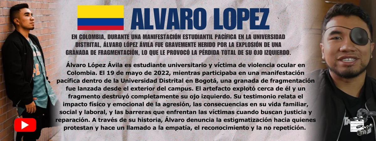 Alvaro Lopoez Testimonio de Alvaro Lopoez — víctima de violencia ocular policial