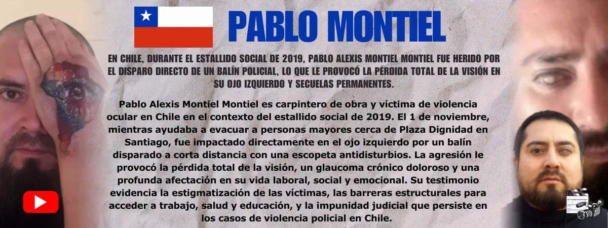 Pablo Montiel Testimonio de Pablo Montiel — víctima de violencia ocular policial